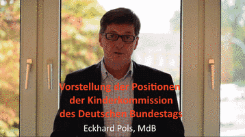 Vorstellung der Position der Kinderkommission des Deutschen Bundestags - Eckhard Pols, MdB